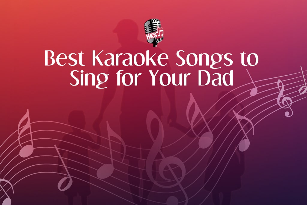 Best Karaoke Songs to Sing for Your Dad | Hindi Karaoke Shop